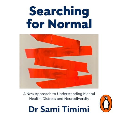 Searching for Normal by Dr Sami Timimi episode artwork