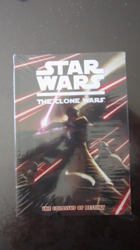 Star Wars: The Clone Wars - The Colossus of Destiny