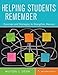 Helping Students Remember, Includes CD-ROM: Exercises and Strategies to Strengthen Memory