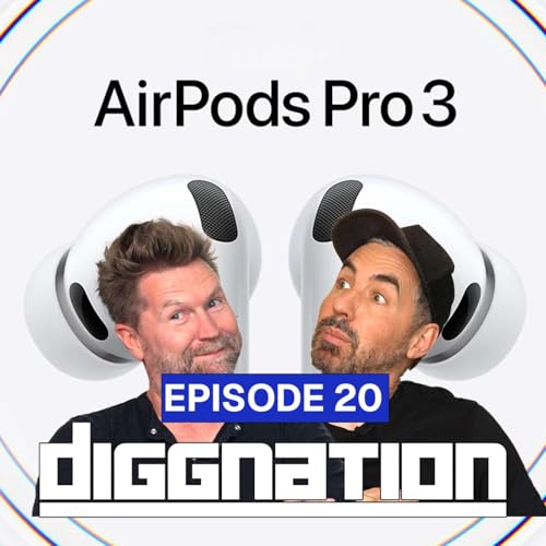 Apple AirPods Pro 3: Translation, Heartbeats, and Weird Science | E20 | Diggnation cover art