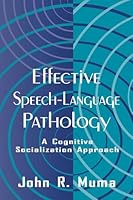 Effective Speech-Language Pathology : A Cognitive Socialization Approach 0805820957 Book Cover