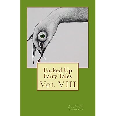 Fucked Up Fairy Tales Vol 8
