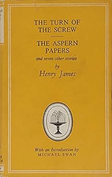 The Turn of the Screw. The Aspern Papers and seven other stories