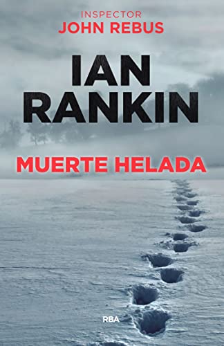 Muerte helada: Serie John Rebus VII (Spanish