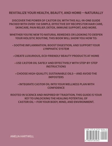 Castor Oil Secrets: Natural Remedies and Recipes to Boost Hair Growth, Rejuvenate Skin, Relieve Pain & Achieve Full-Body Holistic Wellness image 4