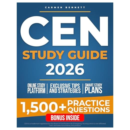 CEN Study Guide: Prepare with Confidence & Get Exam-Ready Without Stress | Real Exam-Style Questions, Smart Study Plans & Proven Strategies to Boost Your Score, Save Time & Advance Your Career