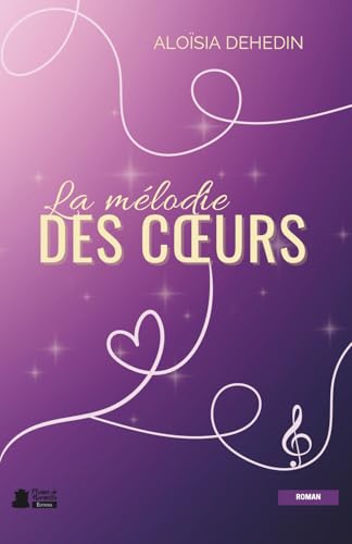 La Mélodie des Coeurs (French Edition)