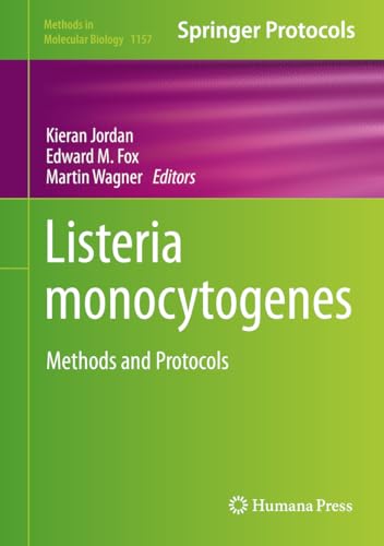 Listeria monocytogenes: Methods and Protocols (Methods in Molecular Biology Book 1157) (English Edition) - Jordan, Kieran