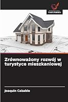 Zrównowazony rozwój w turystyce mieszkaniowej (Polish Edition) 6208744512 Book Cover