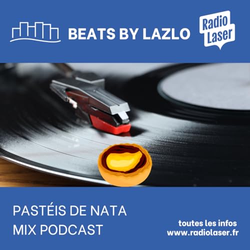 Lazlo &ndash; Past&eacute;is de Nata | Mix Podcast