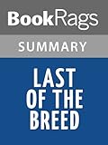 Summary & Study Guide Last of the Breed by Louis L'Amour