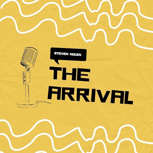 『The Arrival- Steven Nolen』のカバーアート