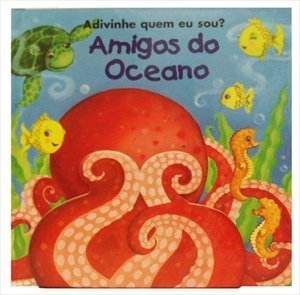 Adivinhe Quem Eu Sou? - Amigos do Oceano (Em Po... [Portuguese_brazilian] 8575423827 Book Cover