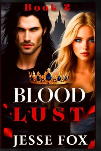 BloodLust: Blood Reign Book II