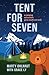 Tent for Seven: A Camping Adventure Gone South Out West