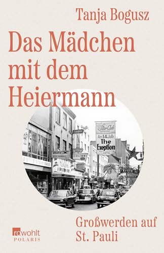 Das Mädchen mit dem Heiermann: Großwerden auf St. Pauli