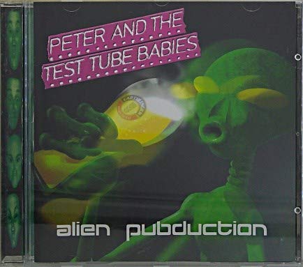 Alien Pubduction - Peter & the Test Tube Babies: Amazon.de: Musik-CDs ...