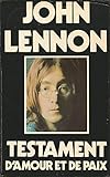  John Lennon: Testament d amour et de paix (Timothy Leary SMI²LE) (French Edition)