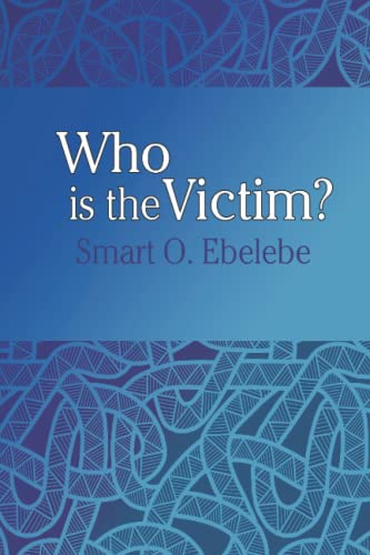 Who is the Victim?