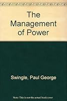 The Management of Power 0470150300 Book Cover