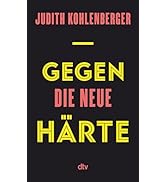 Gegen die neue Härte
