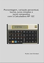 Capa de Porcentagem, variação percentual, lucros, juros simples e juros compostos com a Calculadora HP 12C
