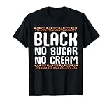 Black No Cream No Sugar Black History Month T-Shirt