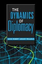 The Dynamics Of Diplomacy
