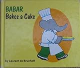 BABAR BAKES A CAKE