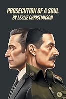 Prosecution of a Soul B0G4W4K2B7 Book Cover
