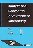 Analytische Geometrie in vektorieller Darstellung. 3425050028 Book Cover
