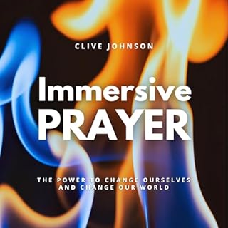 Immersive Prayer Audiobook By Clive Johnson cover art