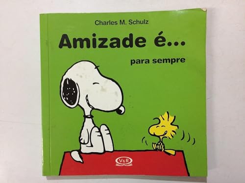Amizade é... para sempre