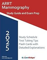 ARRT Mammography Study Guide 2025: Comprehensive Prep with Practice Questions, Flashcards & Test-Taking Strategies B0F63QQ3MM Book Cover