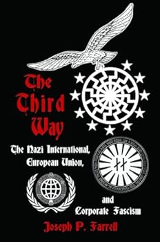 Paperback The Third Way: The Nazi International, European Union, and Corporate Fascism Book