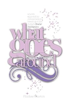Paperback What Goes Around: a novel approach to reincarnation based upon the Arizal’s Sha’ar HaGilgulim Book