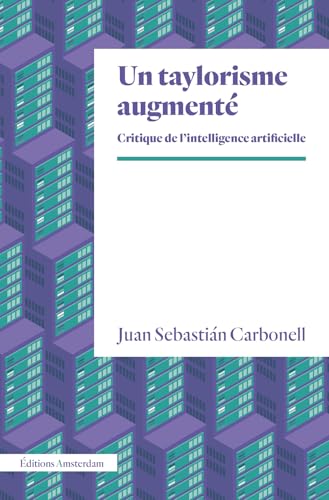Un taylorisme augmenté: Critique de l'intelligence artificielle