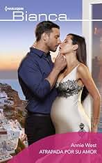 Atrapada por su amor (Bianca nº 2659)