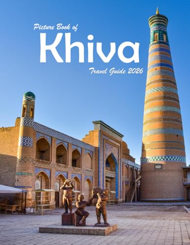 Khiva, Uzbekistan: A Visual Journey Through Stunning Landmarks, Travel and Nature lovers.