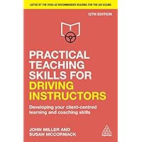 Practical Teaching Skills for Driving Instructors