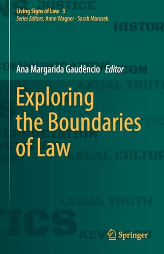 Exploring the Boundaries of Law (Living Signs of Law, 3)