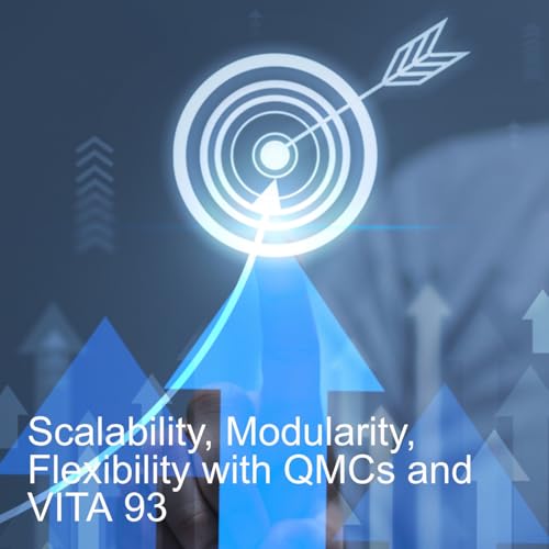 Scalability, Modularity, Flexibility with QMCs and VITA 93