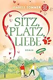 Sitz, Platz, Liebe: Humorvoller Liebesroman rund um eine Hundetagesstätte (Hundeglück-Reihe, Band 2)