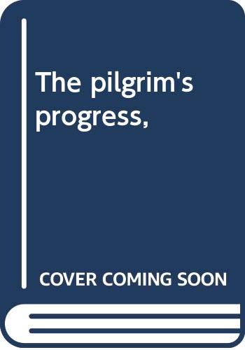The pilgrim's progress, B00087C9N6 Book Cover