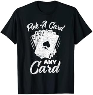 Magician Costume Card Tricks Pick A Card Any Card T-Shirt