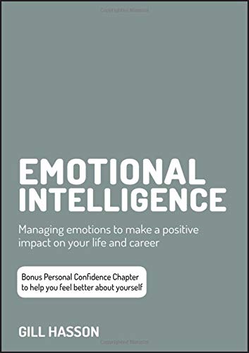 Buy Emotional Intelligence: Managing Emotions to Make a Positive Impact on Your Life and Career — BookShops.in