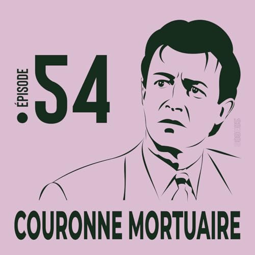54. Couronne Mortuaire - On en a d&eacute;j&agrave; parl&eacute;