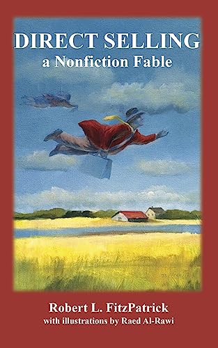 DIRECT SELLING: A Nonfiction Fable