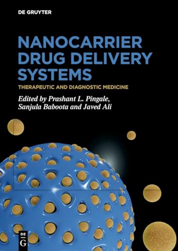 Nanocarrier Drug Delivery Systems: Therapeutic and Diagnostic Medicine