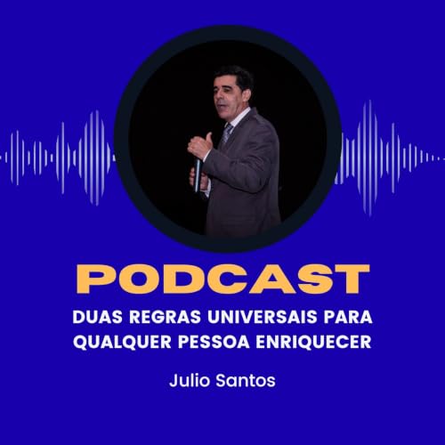 Duas regras universais para qualquer pessoa enriquecer
